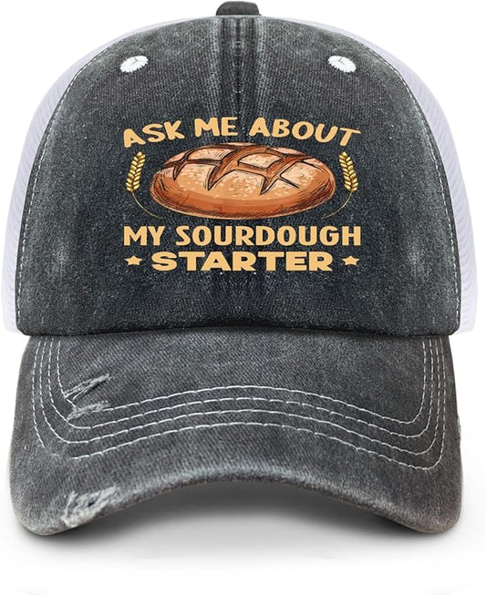 Ask Me About My Sourdough Starter Bread Baking Baker Bakery Hats Beach Cap for